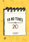 Ya no tenés 20 (#YNT20) (eBook, ePUB)