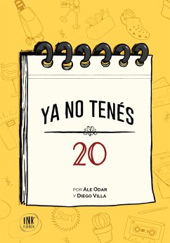 Ya no tenés 20 (#YNT20) (eBook, ePUB) - Odar, Alejandra