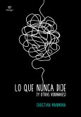 Lo que nunca dije y otras verdades (eBook, ePUB)