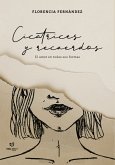 Cicatrices y recuerdos (eBook, ePUB)