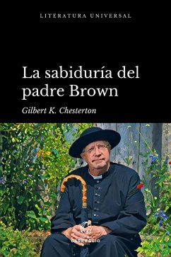 La sabiduría del padre Brown (eBook, ePUB) - Chesterton, Gilbert K.