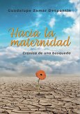 Hacia la maternidad. Crónica de una búsqueda (eBook, ePUB)