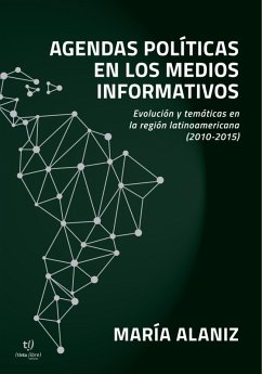 Agendas políticas en los medios informativos (eBook, ePUB) - Alaniz, María
