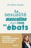 La sexualité masculine dans tous ses ébats (eBook, ePUB)