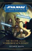 Star Wars: Die Hohe Republik - Die Suche nach der verborgenen Stadt (eBook, ePUB)