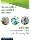Biodiesel Production from Used Cooking Oil (Business Advice & Training, #4) (eBook, ePUB)