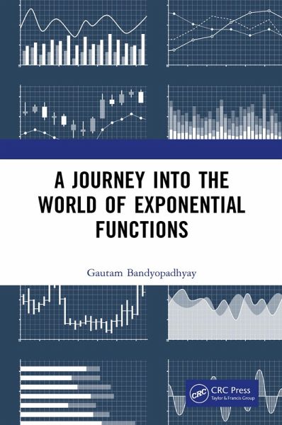 A Journey into the World of Exponential Functions (eBook, PDF) A Journey into the World of Exponential Functions (eBook, PDF)