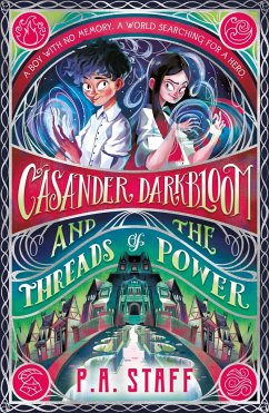 Casander Darkbloom and the Threads of Power - Staff, P. A.