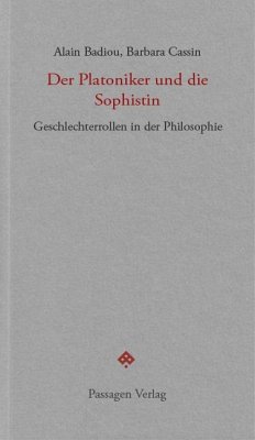 Der Platoniker und die Sophistin - Badiou, Alain;Cassin, Barbara