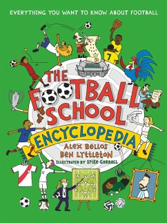 The Football School Encyclopedia - Bellos, Alex;Lyttleton, Ben