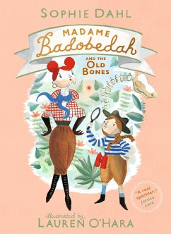 Madame Badobedah and the Old Bones - Dahl, Sophie