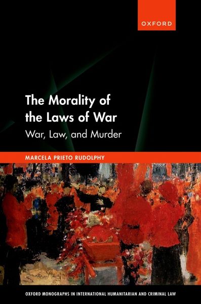 The Morality of the Laws of War (eBook, ePUB) The Morality of the Laws of War (eBook, ePUB)