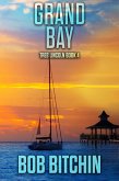 Grand Bay: A Treb Lincoln Adventure Novel (eBook, ePUB)