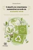 O desafio do crescimento sustentável através da economia verde (eBook, ePUB)
