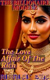 The Billionaire Model 2: The Love Affair Of The Rich (eBook, ePUB)