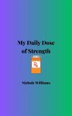 My Daily Dose of Strength (eBook, ePUB) My Daily Dose of Strength (eBook, ePUB)