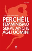 Perché il femminismo serve anche agli uomini