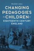 Changing Pedagogies for Children in Eighteenth-Century England (eBook, ePUB)