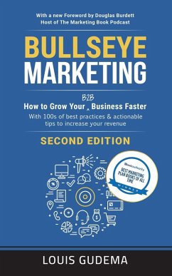 Cover Bullseye Marketing: How to Grow Your B2B Business Faster. Second Edition (eBook, ePUB)