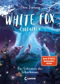 Das Geheimnis des Silberbaums / White Fox Chroniken Bd.1