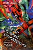 The Rise and Fall of Animal Experimentation (eBook, ePUB)