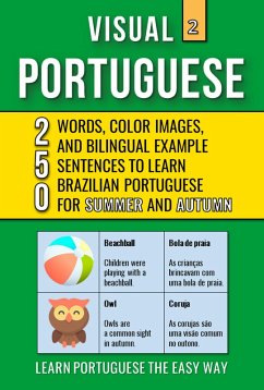 Cover Visual Portuguese 2 - Summer and Autumn - 250 Words, 250 Images and 250 Examples Sentences to Learn Brazilian Portuguese Vocabulary (eBook, ePUB)