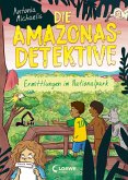 Ermittlungen im Nationalpark / Die Amazonas-Detektive Bd.4