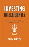 Investing Intelligently: The Evergreen Trade Psychology - Strategies for Long-Term Success (eBook, ePUB)