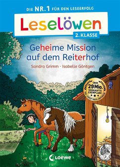 Leselöwen 2. Klasse - Geheime Mission auf dem Reiterhof - Grimm, Sandra
