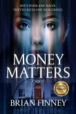Money Matters A Novel (eBook, ePUB)