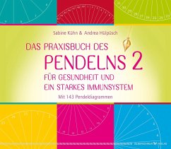 Das Praxisbuch des Pendelns 2 - Kühn, Sabine;Hülpüsch, Andrea