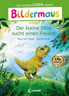 Bildermaus - Der kleine Dino sucht einen Freund - Vogel, Maja von