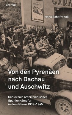 Von den Pyrenäen nach Dachau und Auschwitz - Schafranek, Hans