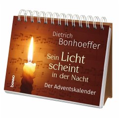 Sein Licht scheint in der Nacht - Bonhoeffer, Dietrich