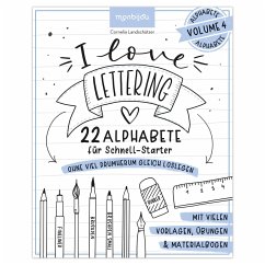 I love Lettering - 22 Alphabete für Schnell-Starter: Volume 4 - Landschützer, Cornelia