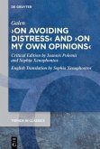 'On Avoiding Distress' and 'On My Own Opinions'