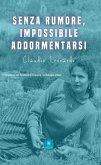 Senza rumore, impossibile addormentarsi (eBook, ePUB)