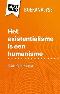 Het existentialisme is een humanisme van Jean-Paul Sartre (Boekanalyse) (eBook, ePUB) - Guillaume, Vincent