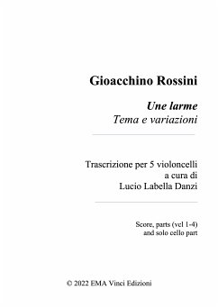 Gioacchino Rossini Une larme Tema e variazioni (eBook, PDF) - Labella Danzi, Lucio; Rossini, Gioacchino