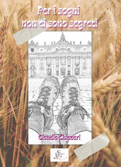 Per i sogni non ci sono segreti (eBook, ePUB) - Chiavari, Claudio