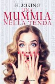 Una mummia nella tenda (eBook, ePUB)