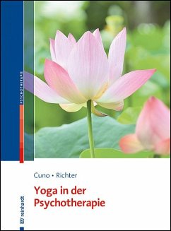 Yoga in der Psychotherapie - Cuno, Angela;Richter, Thomas