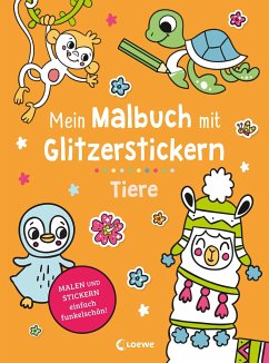 Mein Malbuch mit Glitzerstickern - Tiere