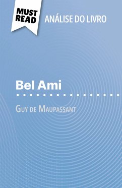 Bel Ami de Guy de Maupassant (Análise do livro) (eBook, ePUB) - Frankinet, Baptiste