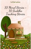 10 Moral Stories + 10 Buddha Teaching Stories (eBook, ePUB) 10 Moral Stories + 10 Buddha Teaching Stories (eBook, ePUB)