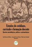 ESTUDOS DO COTIDIANO, CURRÍCULO E FORMAÇÃO DOCENTE (eBook, ePUB)