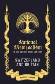 National Medievalism in the Twenty-First Century (eBook, ePUB)