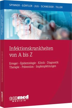 Infektionskrankheiten von A bis Z - Spinner, Christoph Daniel;Gürtler, Lutz;Jilg, Wolfgang