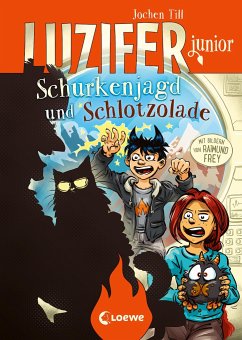 Schurkenjagd und Schlotzolade / Luzifer junior Bd.14 - Till, Jochen