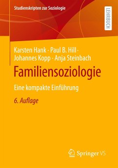 Familiensoziologie - Hank, Karsten;Hill, Paul B.;Kopp, Johannes